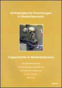 Urgeschichte in Niederösterreich. Eine Bestandsaufnahme. 21. Symposion des NÖ Instituts für Landeskunde - Band 4