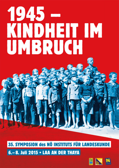 NÖLA Plakat "1945 - Kindheit im Umbruch"